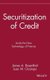SECURITIZATION OF CREDIT: INSIDE THE NEW TECHNOLOG Technology of Finance (Hardcover): JA Rosenthal