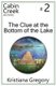 The Clue at the Bottom of the Lake (Paperback): Kristiana Gregory