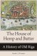 The House of Hemp and Butter - A History of Old Riga (Hardcover): Kevin C. O'Connor
