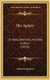 The Apiary - Or Bees, Beehives, And Bee Culture (1878) (Hardcover): Alfred Neighbour