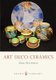 Art Deco Ceramics (Paperback): Greg Stevenson