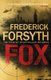 The Fox (Paperback): Frederick Forsyth