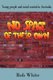 No Space of their Own - Young People and Social Control in Australia (Paperback, Revised): Rob White