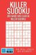 Killer Sudoku - 200 Hard 9x9 Classic Killer Sudoku (Paperback): Sudoku-Mania