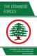 The Lebanese Forces - Emergence and Transformation of the Christian Resistance (Paperback): Nader Moumneh