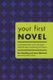 Your First Novel (Paperback): Ann Rittenberg, Laura Whitcomb