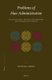 Problems of Han Administration - Ancestral Rites, Weights and Measures, and the Means of Protest (Hardcover): Michael Loewe