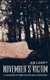 November's Victim (Paperback): Joe Lovett