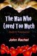 The Man Who Loved Too Much - Book 3 - Oxymoron (Paperback): John Rachel