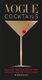 Vogue Cocktails - Classic drinks from the golden age of cocktails (Hardcover): Henry McNulty