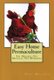 Easy Home Permaculture - No money, No Muscle, No Worries (Paperback): Gail Billing