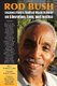 Rod Bush - Lessons from a Radical Black Scholar on Liberation, Love, and Justice (Paperback, 12th Human Architecture: Journal...