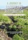 A Journey in Landscape Restoration - Carrifran Wildwood and Beyond (Paperback): Philip Ashmole, Myrtle Ashmole