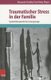 Traumatischer Stress in Der Familie - Systemtherapeutische Losungswege (German, Paperback, 5th 5., Unveranderte Auflage 2016...