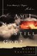 Am I Not Still God? (Paperback): Kathy Troccoli