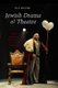 Jewish Drama & Theatre - From Rabbinical Intolerance to Secular Liberalism (Hardcover): Eli Rozik
