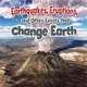 Earthquakes Eruptions and Other Events That Change Earth (Paperback): Natalie Hyde