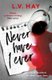 Never Have I Ever - The gripping psychological thriller about a game gone wrong (Paperback): Lucy V. Hay