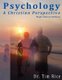 Psychology - A Christian Perspective - High School Edition (Paperback): Timothy S Rice