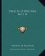 Paris as It Was and as It Is (Paperback): Francis W. Blagdon