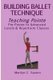 Building Ballet Technique, Teaching Pointe - Pre-Pointe to Advanced Levels & Repertoire Classes (Paperback): Marilyn Z Gaston