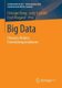 Big Data - Chancen, Risiken, Entwicklungstendenzen (German, Paperback, 1. Aufl. 2018 ed.): Christian Koenig, Jette Schroeder,...