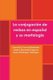 La Conjugacion De Verbos En Espanol Y Su Morfologia (Spanish, Paperback): Zenon J. Hernandez Figueroa, Francisco J. Carreras...