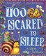 Too Scared to Sleep! A Tale of Two Snails (Hardcover): Shaun Micallef