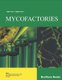 Mycofactories (Paperback): Ana Lucia Monteiro Durao Leitao