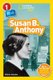 National Geographic Readers: Susan B. Anthony (L1/Co-Reader) (Hardcover): Kitson Jazynka