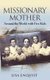 Missionary Mother - Around the World with Five Kids (Hardcover): Lisa Enqvist