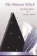 The Princess Witch (Paperback): Lorraine Agnew, Alexys Taylor Agnew