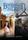 Barbarian Hero (Paperback): Michelle Janene