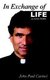 In Exchange of Life (Paperback): John Paul Carinci