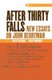 "After thirty Falls" - New Essays on John Berryman (Hardcover): Nils Philip Coleman, Philip McGowan