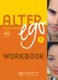 Alter Ego - Cahier d'exercices anglophone 1 (French, Paperback): Annie Berthet, Beatrix Sampsonis, Sylvie Pons