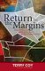 Return to the Margins - Understanding and Adapting as a Church to Post-Christian America (Paperback): Terry Coy