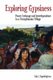 Exploring Gypsiness - Power, Exchange and Interdependence in a Transylvanian Village (Hardcover, Illustrated Ed): Ada I....