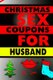 Christmas Sex Coupons for Husband (Paperback): B L Love