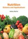 Nutrition: Science and Applications (Hardcover): Ashley Martin