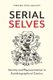 Serial Selves - Identity and Representation in Autobiographical Comics (Hardcover): Frederik Byrn Kohlert