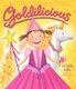 Goldilicious (Paperback, International ed.): Victoria Kann