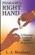Pharaoh's Right Hand - A Business Career of Biblical Proportions (Paperback): L a Blackburn