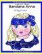 Bandana Anna Book One (Paperback): Peggy Louise Parrish