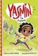Yasmin the Explorer (Hardcover): Saadia Faruqi