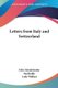 Letters From Italy And Switzerland (Paperback): Felix Mendelssohn