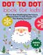 Dot To Dot Book For Kids Ages 4-8 - 50 Fun And Challenging Christmas Themed Dot To Dot Puzzles For The Holiday Season! (Large...