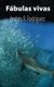 Fabulas vivas (Spanish, Paperback): Andres R Rodriguez