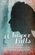 Whisper Falls (Paperback): Elizabeth Langston