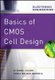 Basics of CMOS Cell Design (Hardcover): Etienne Sicard, Sonia Delmas Bendhia